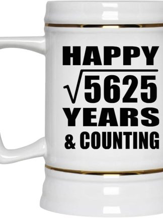 Подарки от Designsify, Счастливой 75-й годовщины! Квадратный корень из 5625 лет и это еще не конец! Керамическая кружка-бокал объемом 22 унции с ручкой для заморозки — для дня рождения, Рождества, Дня матери, Дня отца и вечеринки.