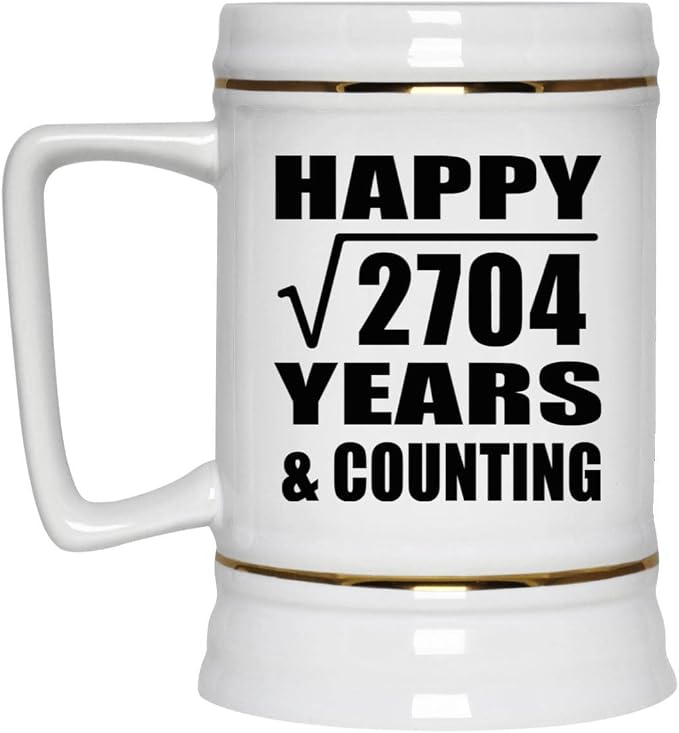 Подарки от Designsify, Счастливой 52-й годовщины! Квадратный корень из 2704 лет и это еще не конец! Керамическая кружка-бокал объемом 22 унции с ручкой для заморозки — для дня рождения, Рождества, Дня матери, Дня отца и вечеринки.