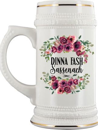 Пародийная пивная кружка Dinna Fash Sassenach для поклонников сериала «Чужестранка» и «Горец» с цветочным рисунком и розами, шотландская, 22 унции, для девушки, мамы, сестры, женщины или для нее.